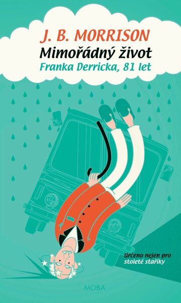 Obálka knihy Mimořádný život Franka Derricka, 81 let