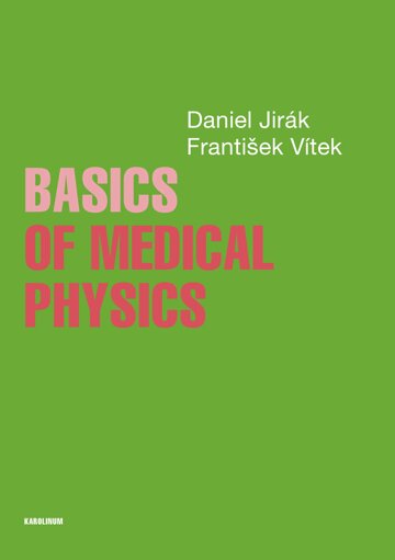 Obálka knihy Basics of Medical Physics