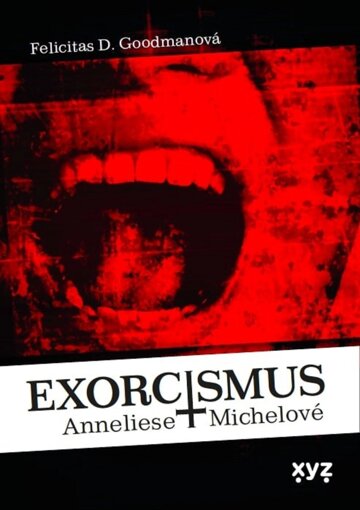 Obálka knihy Exorcismus Anneliese Michelové