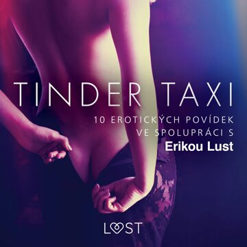 Obálka audioknihy Tinder taxi: 10 erotických povídek ve spolupráci s Erikou Lust