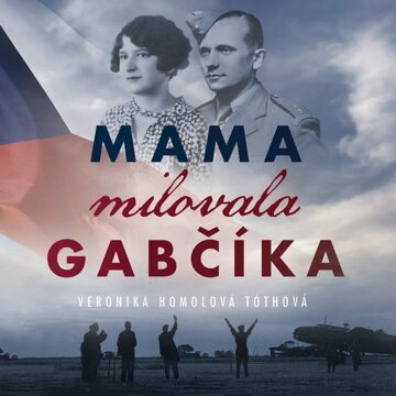 Obálka audioknihy Mama milovala Gabčíka