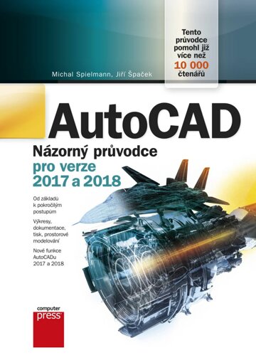 Obálka knihy AutoCAD: Názorný průvodce pro verze 2017 a 2018