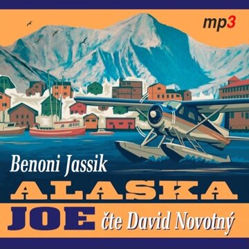 Obálka audioknihy Alaska Joe