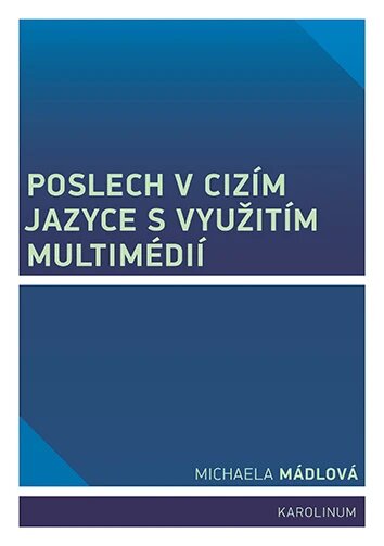 Obálka knihy Poslech v cizím jazyce s využitím multimédií
