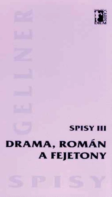 Obálka knihy Drama, román a fejetony - Spisy III