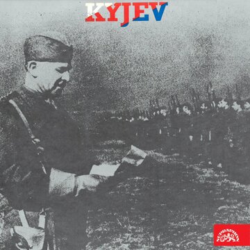 Obálka audioknihy Kyjev - Vzpomínky příslušníků 1. čs. samostatné brigády