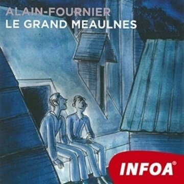 Obálka audioknihy Le Grand Meaulnes