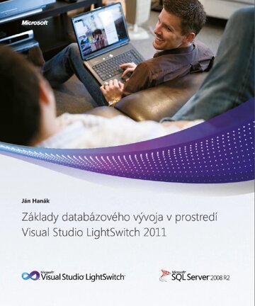 Obálka knihy Základy databázového vývoja v prostredí Visual Studio LightSwitch 2011