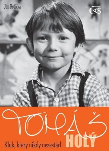 Obálka knihy Tomáš  Holý - Kluk, který nikdy nezestárl