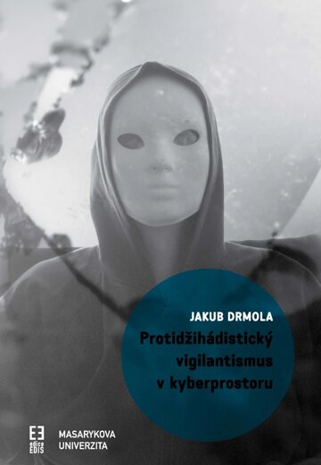Obálka knihy Protidžihádistický vigilantismus v kyberprostoru