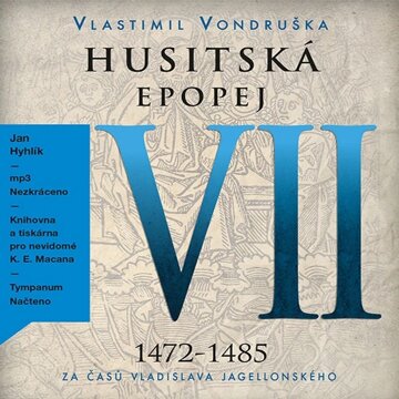 Obálka audioknihy Husitská epopej VII - Za časů Vladislava Jagellonského