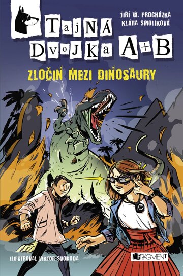 Obálka knihy Tajná dvojka A + B – Zločin mezi dinosaury