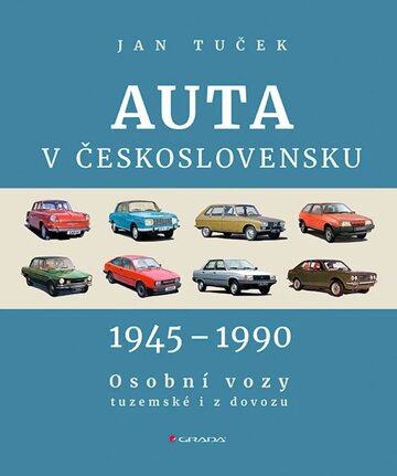 Obálka knihy Auta v Československu 1945-1990