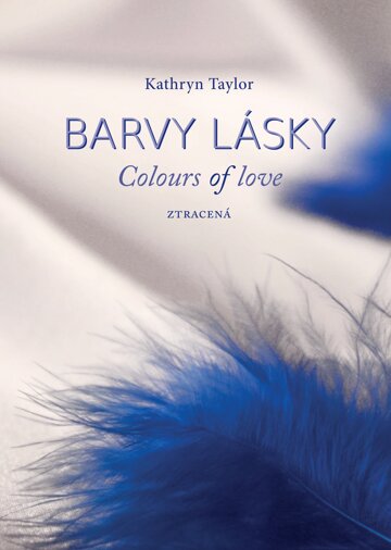 Obálka knihy Barvy lásky - Ztracená