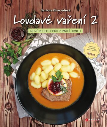 Obálka knihy Loudavé vaření 2: Nové recepty pro pomalý hrnec