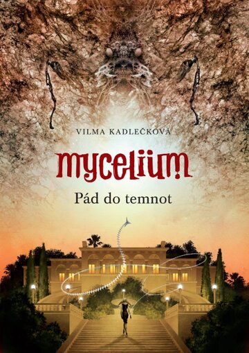 Obálka knihy Mycelium: Pád do temnot