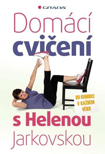 Obálka knihy Domácí cvičení s Helenou Jarkovskou