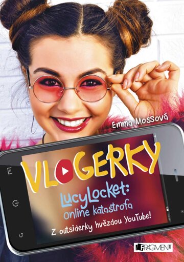 Obálka knihy Vlogerky: LucyLocket - Online katastrofa