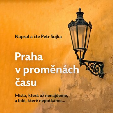 Obálka audioknihy Praha v proměnách času