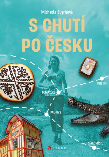 Obálka knihy S chutí po Česku
