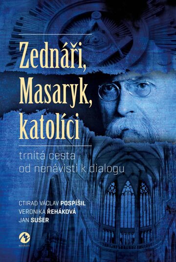 Obálka knihy Zednáři, Masaryk, katolíci