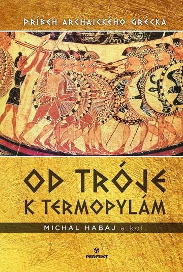 Obálka knihy Od Tróje k Termopylám