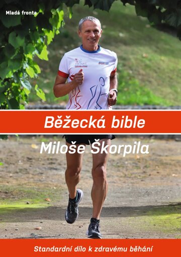 Obálka knihy Běžecká bible Miloše Škorpila