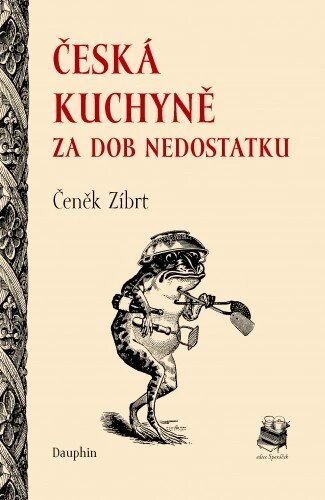 Obálka knihy Česká kuchyně za dob nedostatku