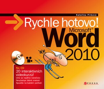 Obálka knihy Microsoft Word 2010: Rychle hotovo