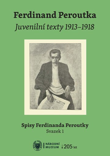 Obálka knihy Ferdinand Peroutka. Juvenilní texty 1913–1918