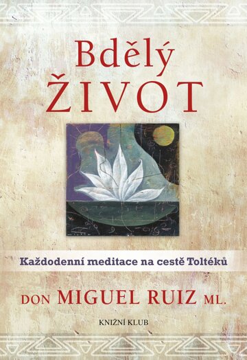 Obálka knihy Bdělý život. Každodenní meditace na...