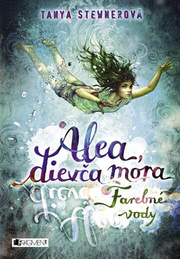 Obálka knihy Alea, dievča mora 2 – Farebné vody
