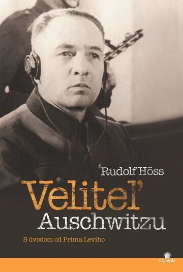 Obálka knihy Veliteľ Auschwitzu