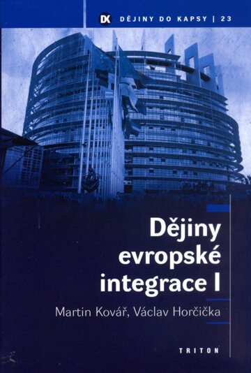 Obálka knihy Dějiny evropské integrace I