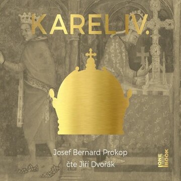 Obálka audioknihy KAREL IV. - kompletní trilogie