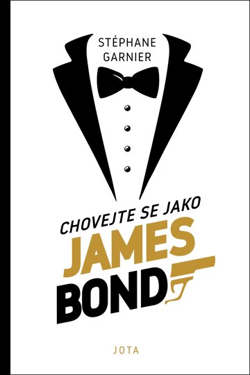 Obálka knihy Chovejte se jako James Bond