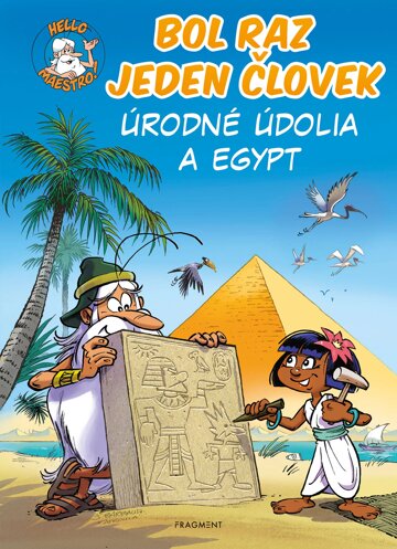 Obálka knihy Bol raz jeden človek - Úrodné údolia a Egypt
