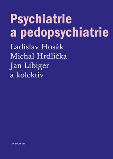 Obálka knihy Psychiatrie a pedopsychiatrie