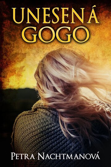 Obálka knihy Unesená Gogo