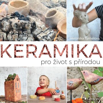 Obálka knihy Keramika pro život s přírodou
