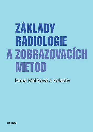 Obálka knihy Základy radiologie a zobrazovacích metod