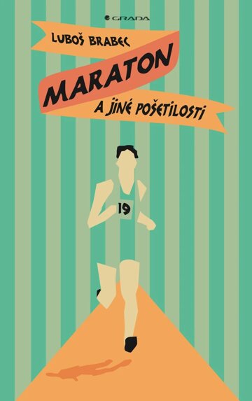 Obálka knihy Maraton a jiné pošetilosti
