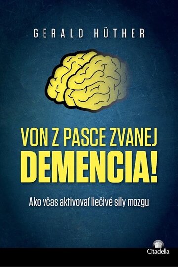 Obálka knihy Von z pasce zvanej demencia!