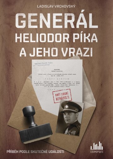 Obálka knihy Generál Heliodor Píka a jeho vrazi