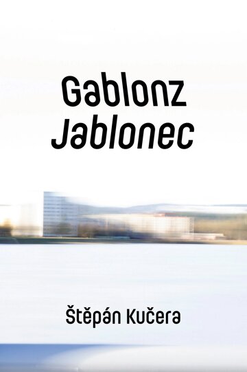 Obálka knihy Gablonz / Jablonec