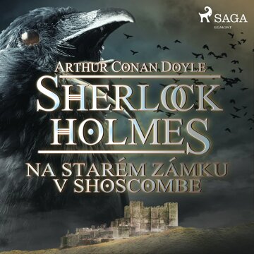 Obálka audioknihy Sherlock Holmes: Na starém zámku v Shoscombe