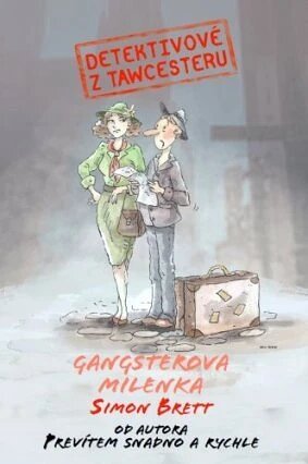 Obálka knihy Detektivové z Tawcesteru: Gangsterova milenka