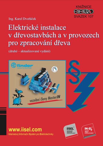 Obálka knihy Elektrické instalace v dřevostavbách a v provozech pro zpracování dřeva (druhé – aktualizované vydání)