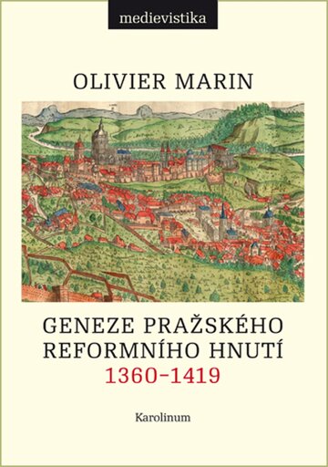 Obálka knihy Geneze pražského reformního hnutí, 1360–1419