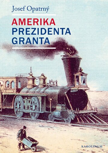 Obálka knihy Amerika prezidenta Granta